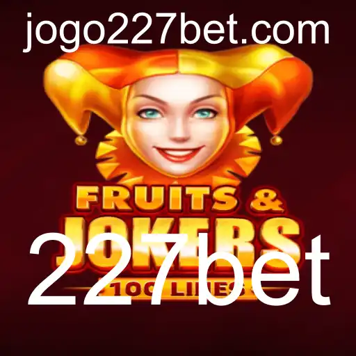 Descubra o Emocionante Jogo 'FruitsAndJokers100' na plataforma 227bet