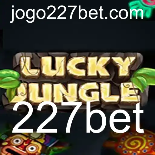 Descubra o Mundo de LuckyJungle: O Novo Fenômeno em 227bet